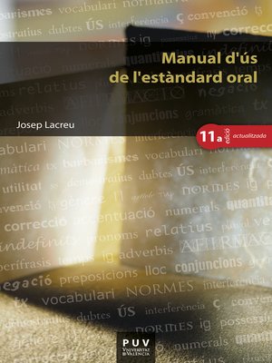 cover image of Manual d'ús de l'estàndard oral, (11a ed.)